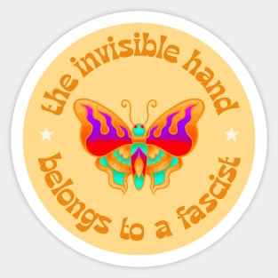 The Invisible Hand Belongs To A Fascist - Left Wing Activist Sticker